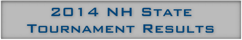 2014 NH State Tournament Results